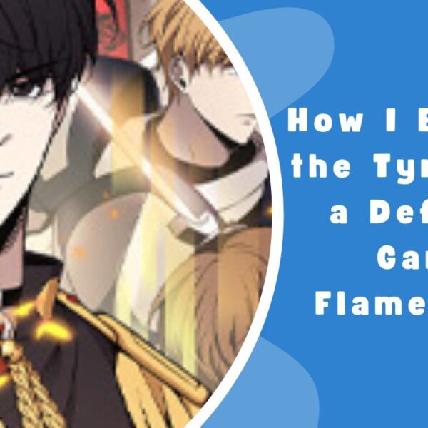 How-I-Became-the-Tyrant-of-a-Defense-Game-Flamescans