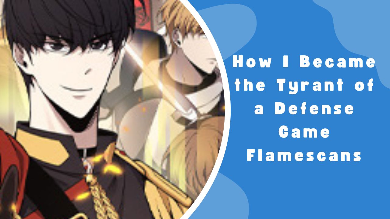 How-I-Became-the-Tyrant-of-a-Defense-Game-Flamescans