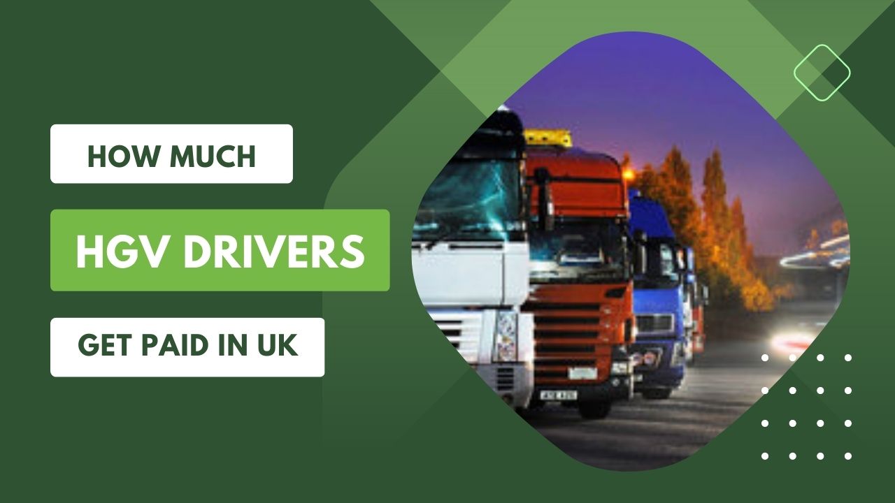 How-Much-Can-HGV-Drivers-Get-Paid-in-UK
