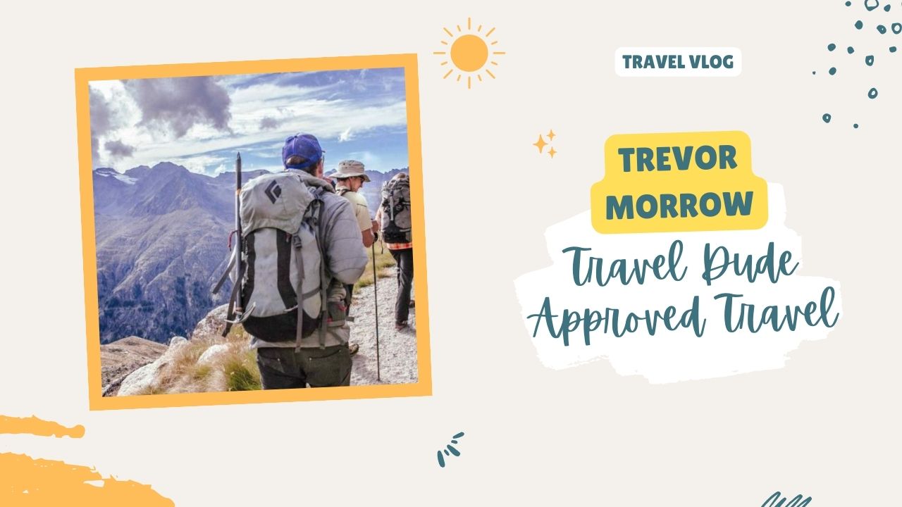 Trevor-Morrow-Travel-Dude-Approved-Travel