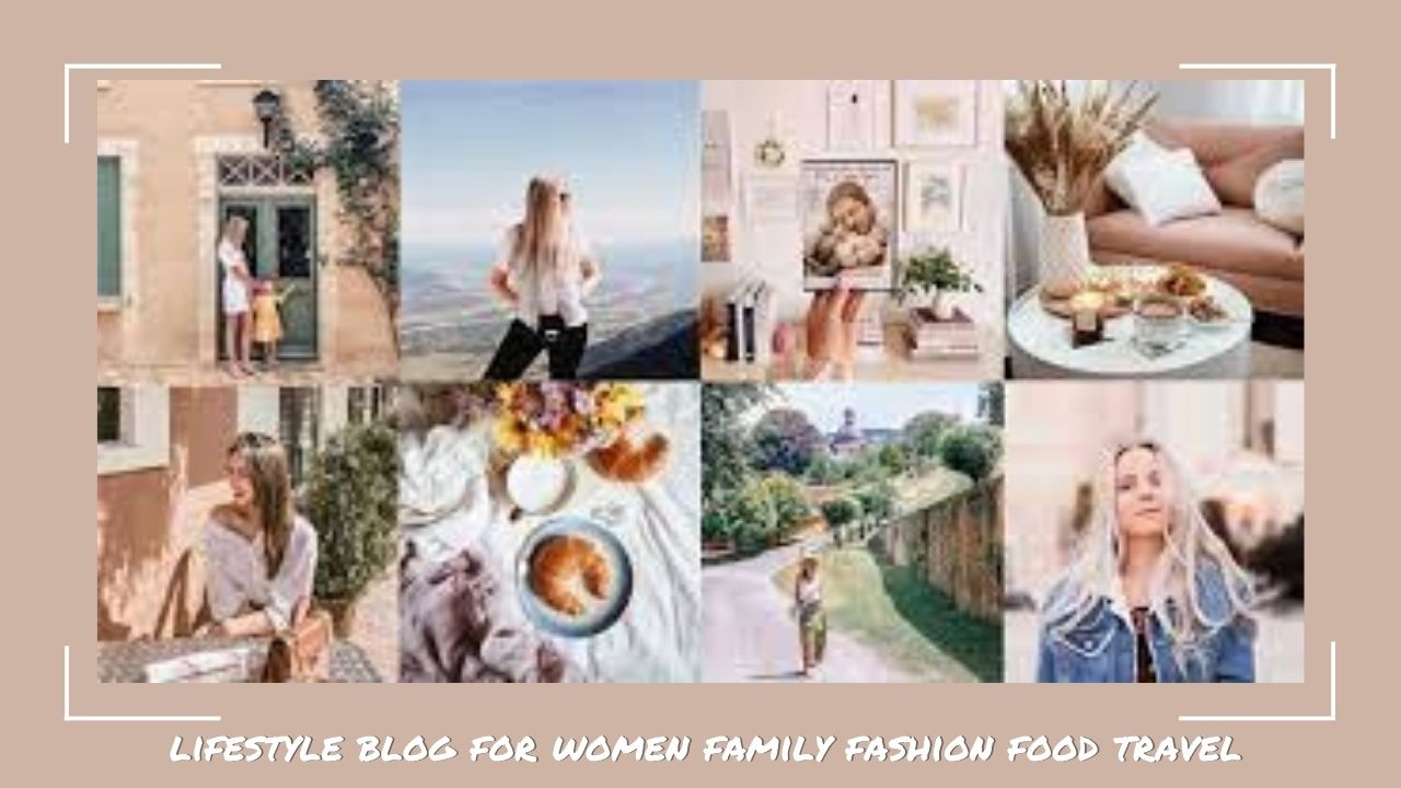 lifestyle-blog-for-women-family-fashion-food-travel