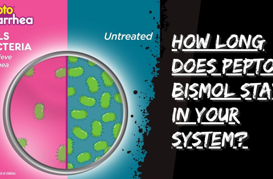 How Long Does Pepto-Bismol Stay in Your System
